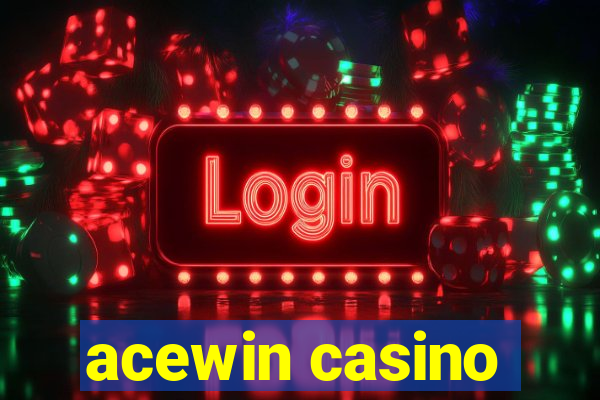 acewin casino